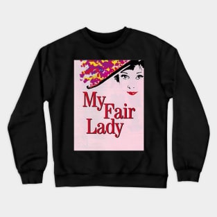 My Fair Lady Pink Crewneck Sweatshirt